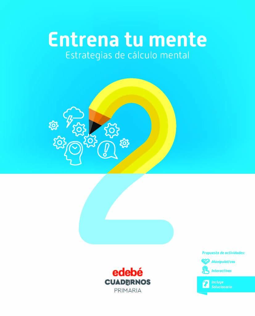 ENTRENA TU MENTE. ESTRATEGIAS DEL CÁLCULO MENTAL 2