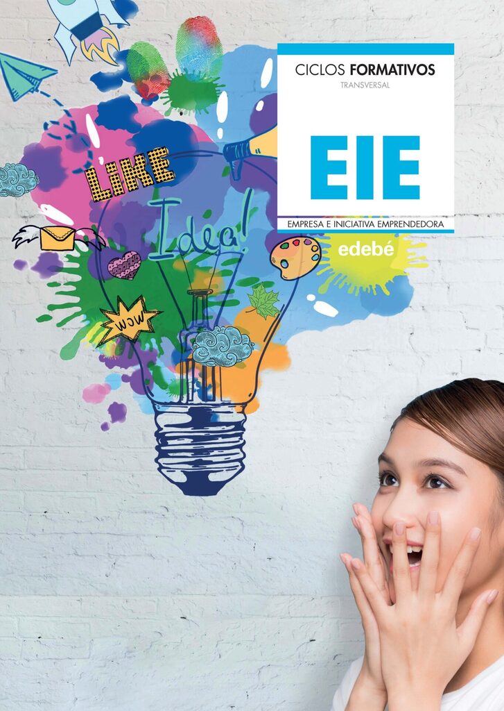 EMPRESA E INICIATIVA EMPRENDEDORA (ACTUALIZACIÓN 2019) EMPRESA E INICIATIVA EMPRENDEDORA (ACTUALIZACIÓN 2019)