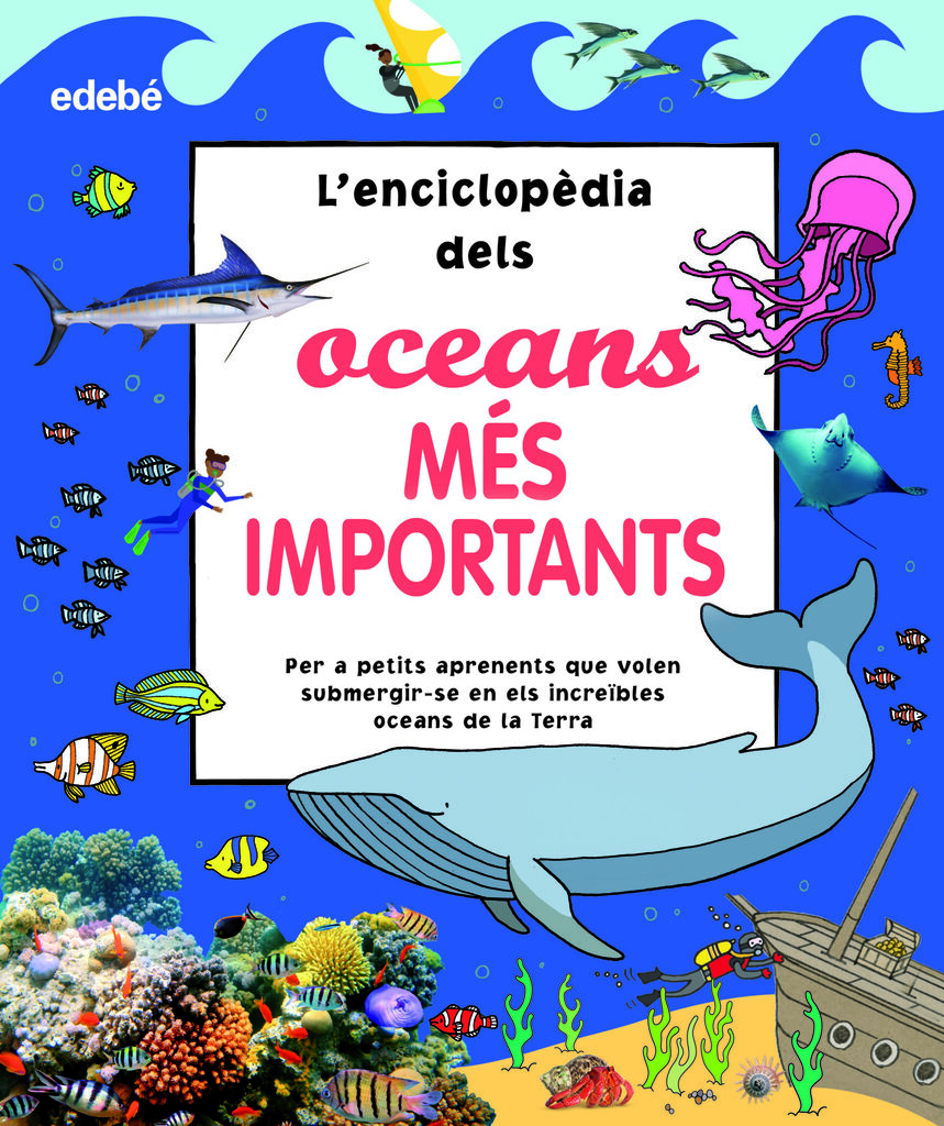L'ENCICLOPÈDIA DELS OCEANS MÉS IMPORTANTS