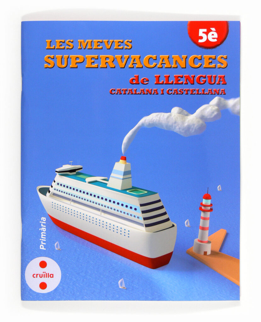 Les meves supervacances de Llengua catalana i castellana. 5è Primària