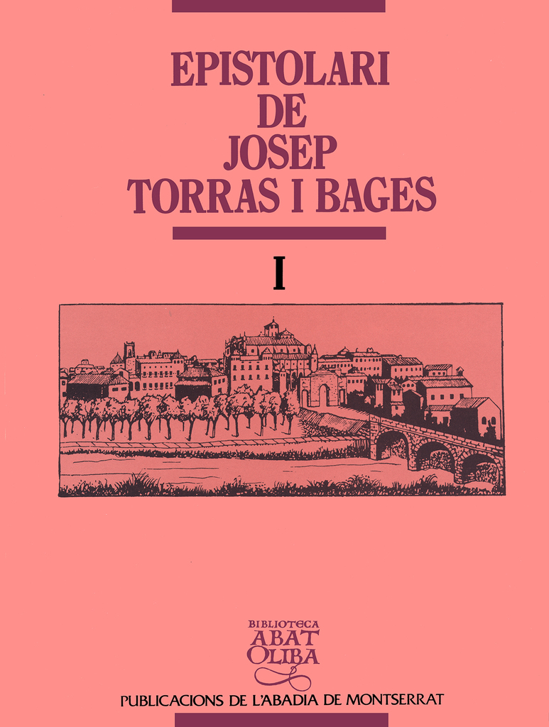 Epistolari de Josep Torras i Bages, vol. I