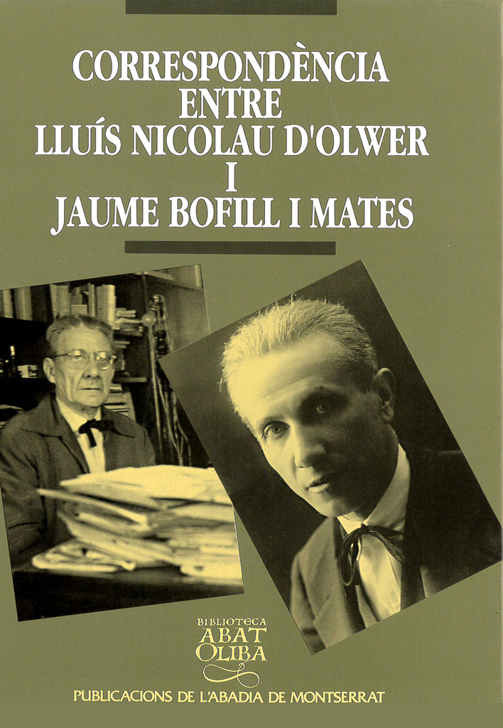 Correspondència entre Lluís Nicolau d'Olwer i Jaume Bofill i Mates