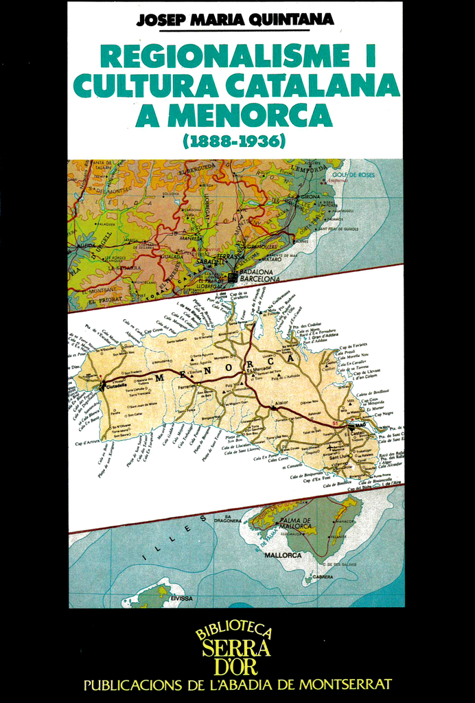 Regionalisme i cultura catalana a Menorca (1888-1936)