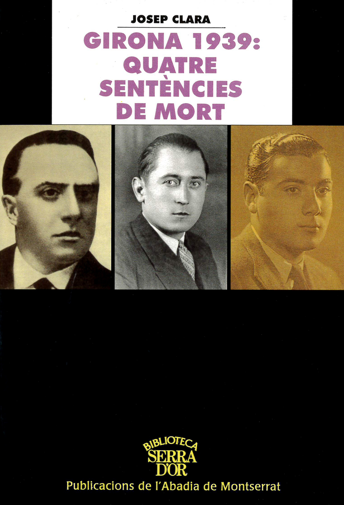 Girona 1939: Quatre sentències de mort