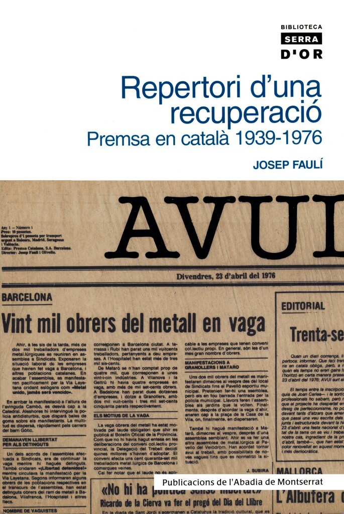 Repertori d'una recuperació. Premsa en català 1939-1976 Repertori d'una recuperació. Premsa en català 1939-1976