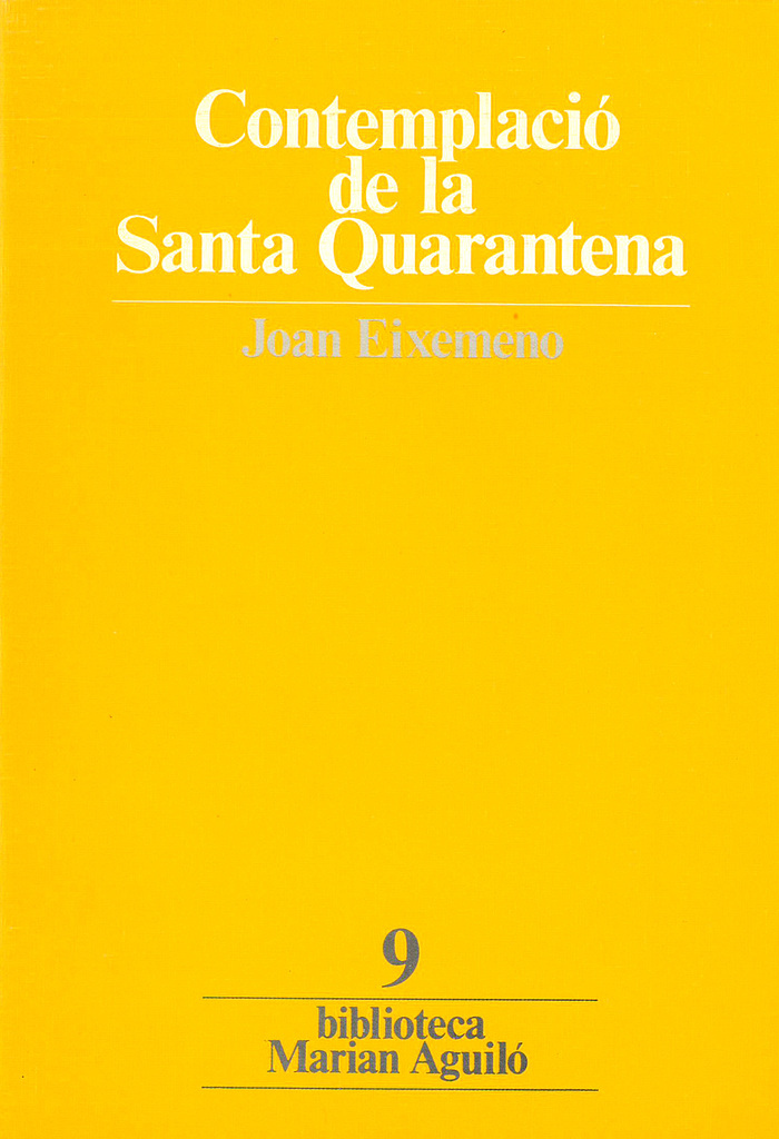 Contemplació de la Santa Quarantena
