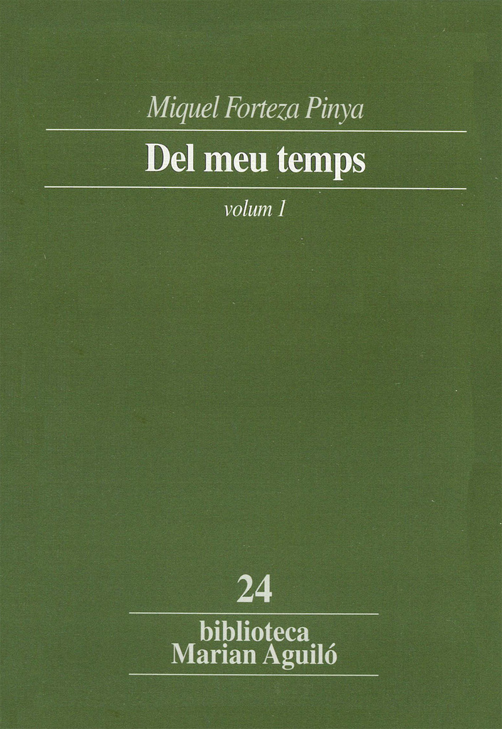 Del meu temps. Volum 1