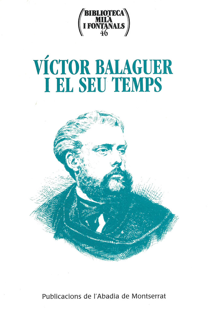 Víctor Balaguer i el seu temps