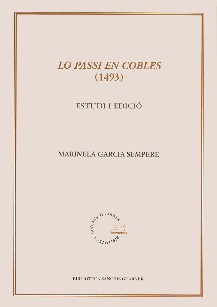 Lo passi en cobles (1493). Estudi i edició