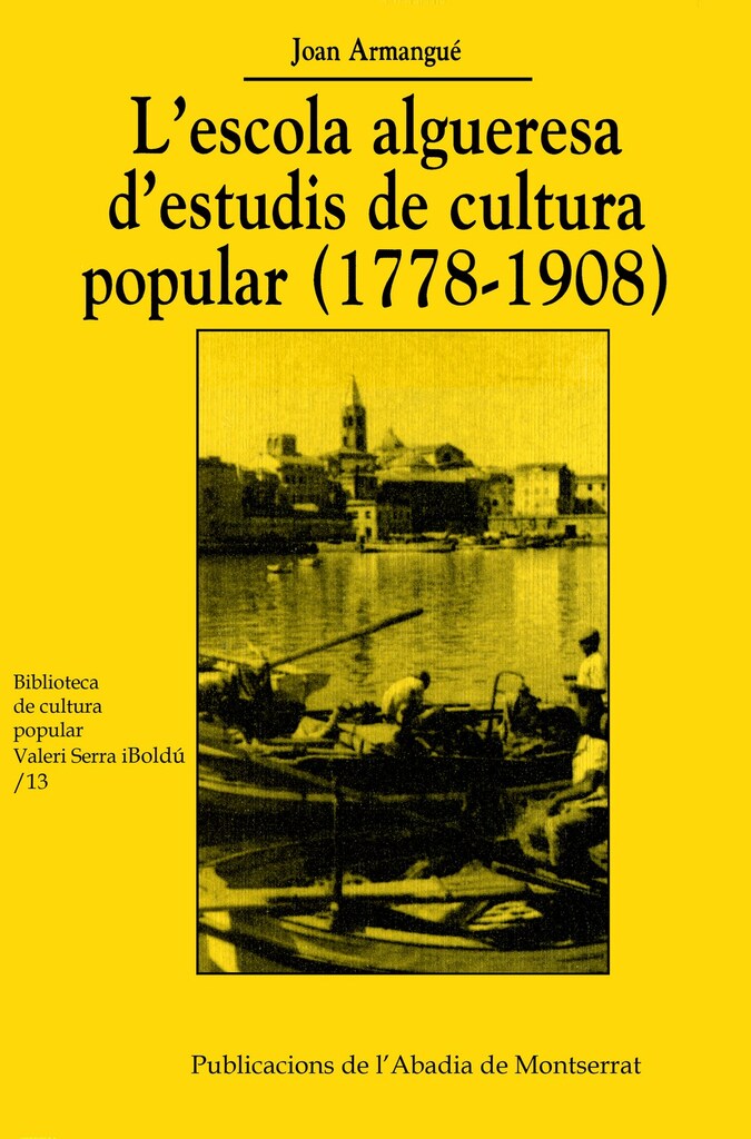 L'escola algueresa d'estudis de cultura popular (1778-1908)