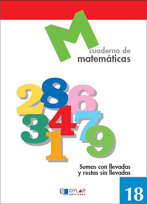 MATEMATICAS  18 - Sumas con llevadas y restas sin llevadas