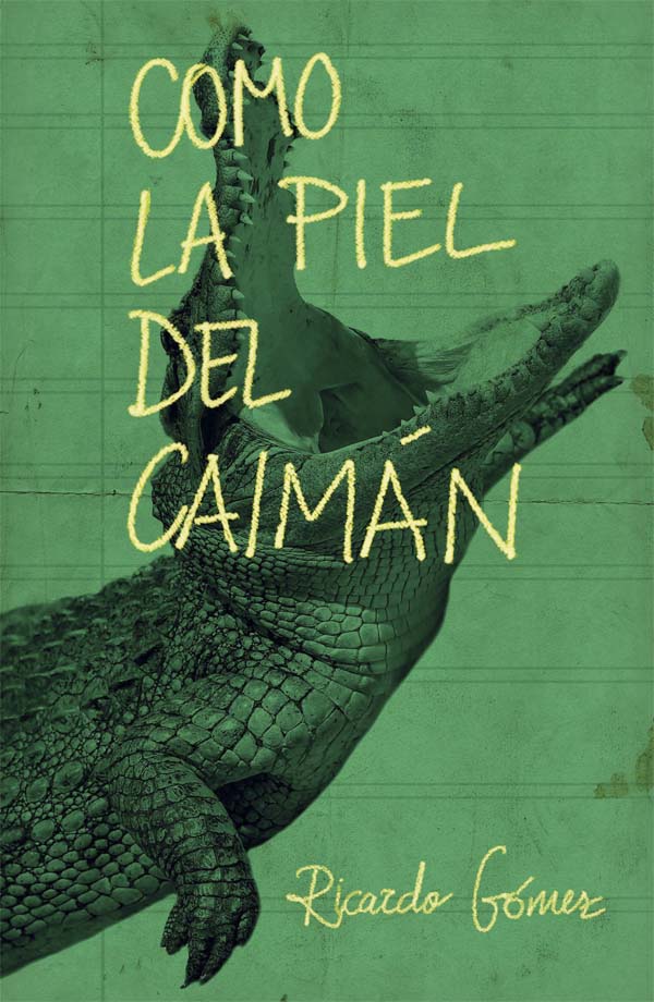 Como la piel del caimán Como la piel del caimán