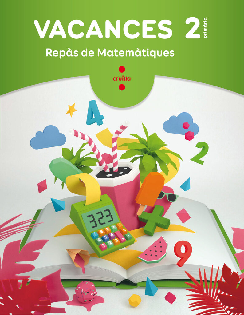 Vacances. Repàs de Matemàtiques. 2 Primària Vacances. Repàs de Matemàtiques. 2 Primària