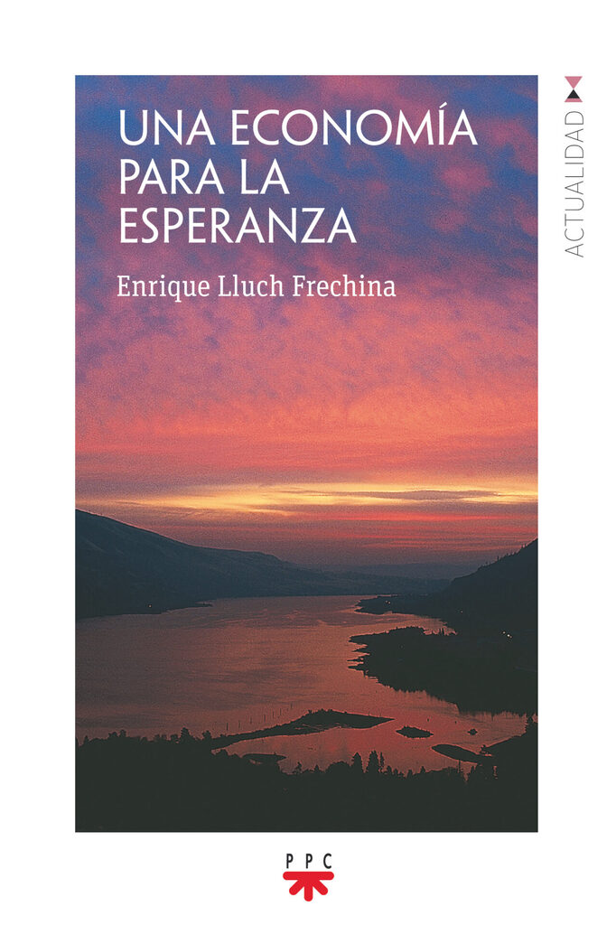 Una economía para la esperanza Una economía para la esperanza
