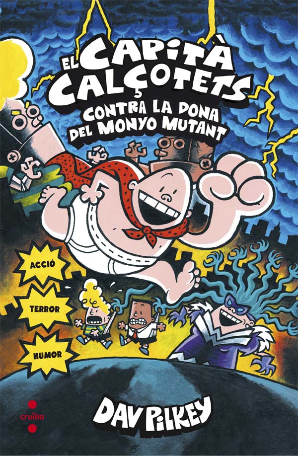 El Capità Calçotets contra la dona del Monyo Mutant El Capità Calçotets contra la dona del Monyo Mutant