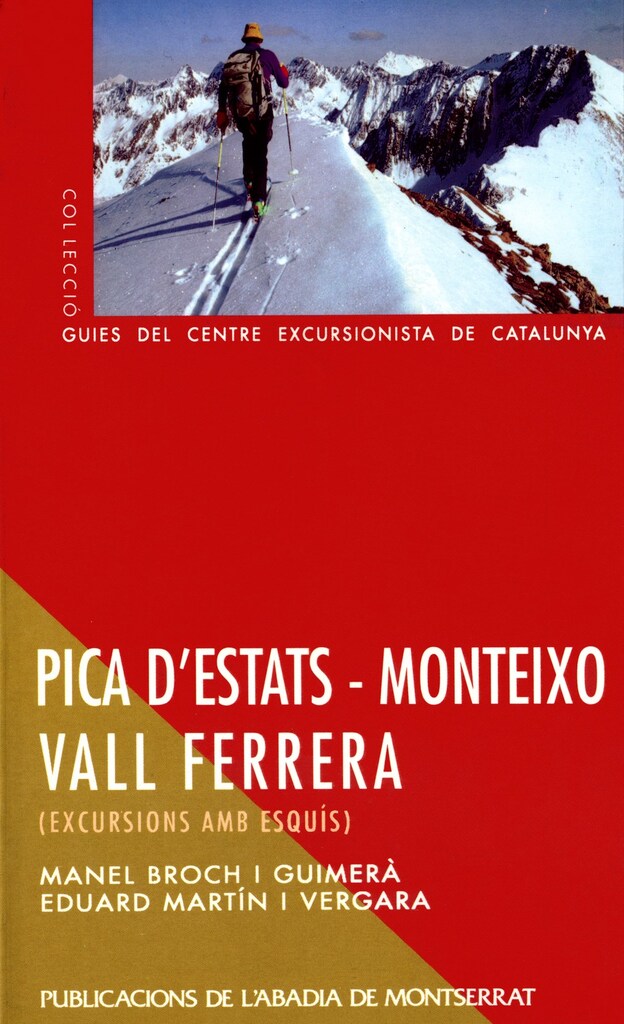 Pica dEstats Monteixo Vall Ferrera. Excursions amb esquís Pica dEstats Monteixo Vall Ferrera. Excursions amb esquís