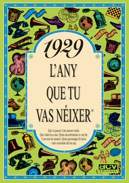 1929 L'any que tu vas néixer 1929 L'any que tu vas néixer