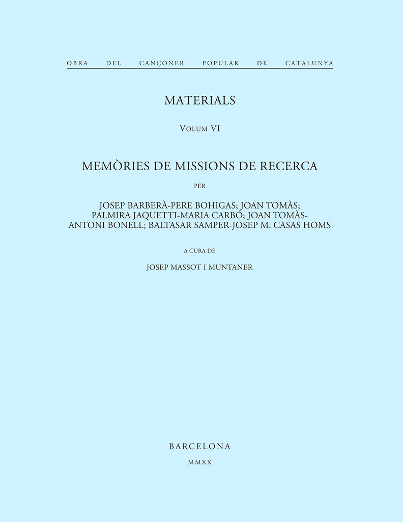 Obra del Cançoner Popular de Catalunya. Volum VI. Memòries de missions de recerca