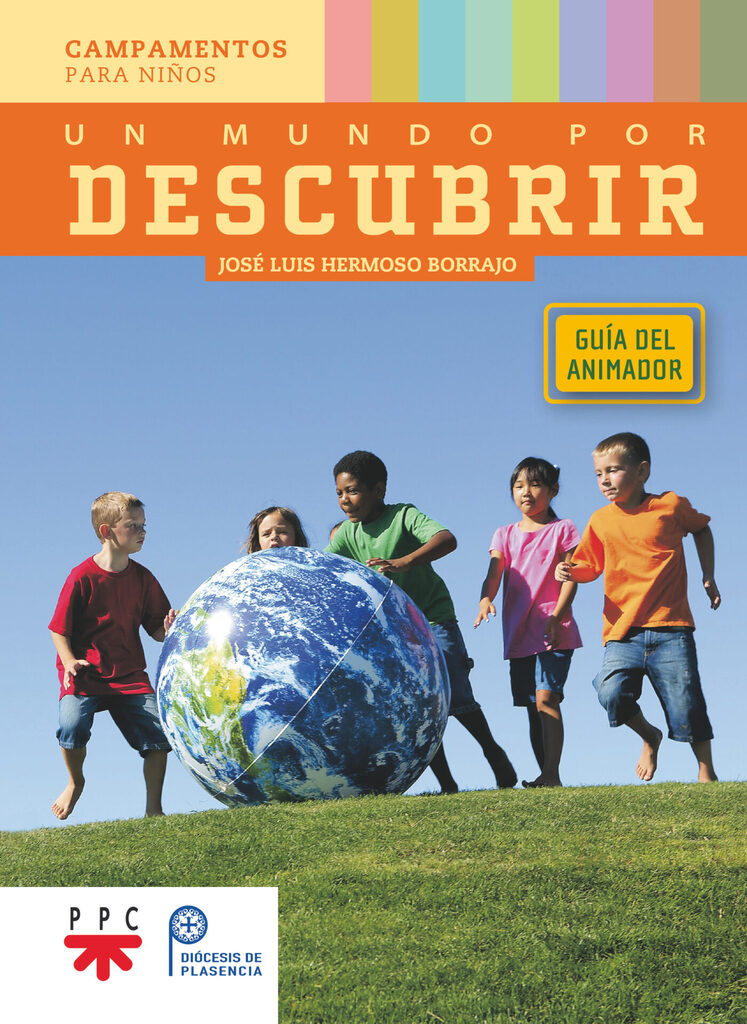 Un mundo por descubrir.  Guía del animador