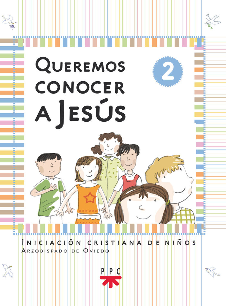 QUEREMOS CONOCER A JESUS. AÑO 2. N.ED QUEREMOS CONOCER A JESUS. AÑO 2. N.ED