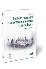 Derecho mercantil. El empresario individual y las sociedades Derecho mercantil. El empresario individual y las sociedades
