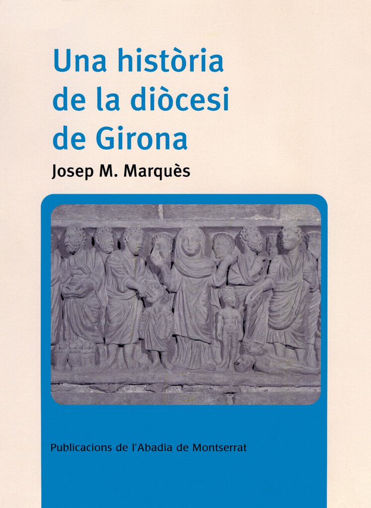 Una història de la diòcesi de Girona