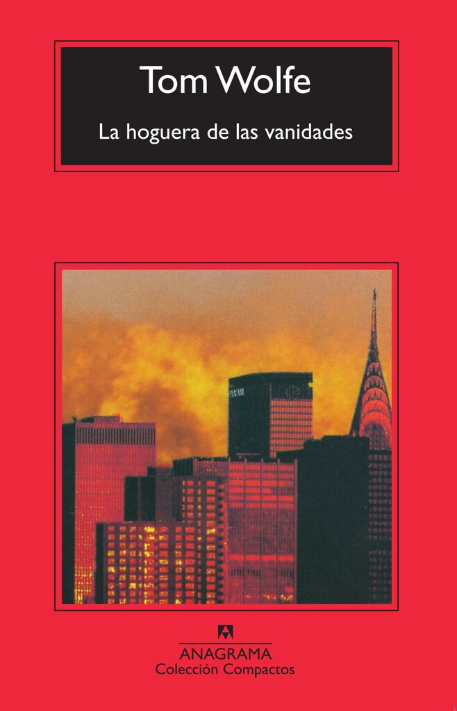 La hoguera de las vanidades La hoguera de las vanidades
