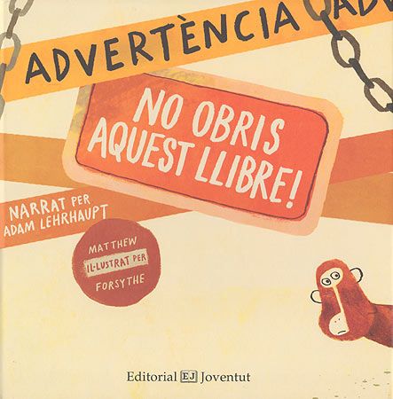 Advertència: no obris aquest llibre! Advertència: no obris aquest llibre!