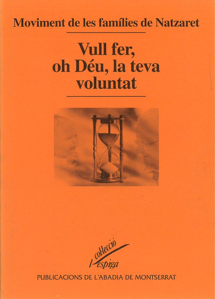 Vull fer, oh Déu, la teva voluntat