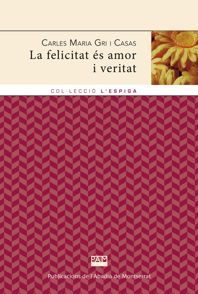 La felicitat és amor i veritat
