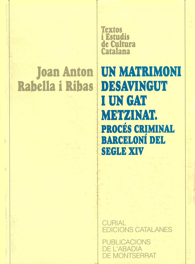 Un matrimoni desavingut  i un gat metzinat. Procés criminal barceloní del segle XIV