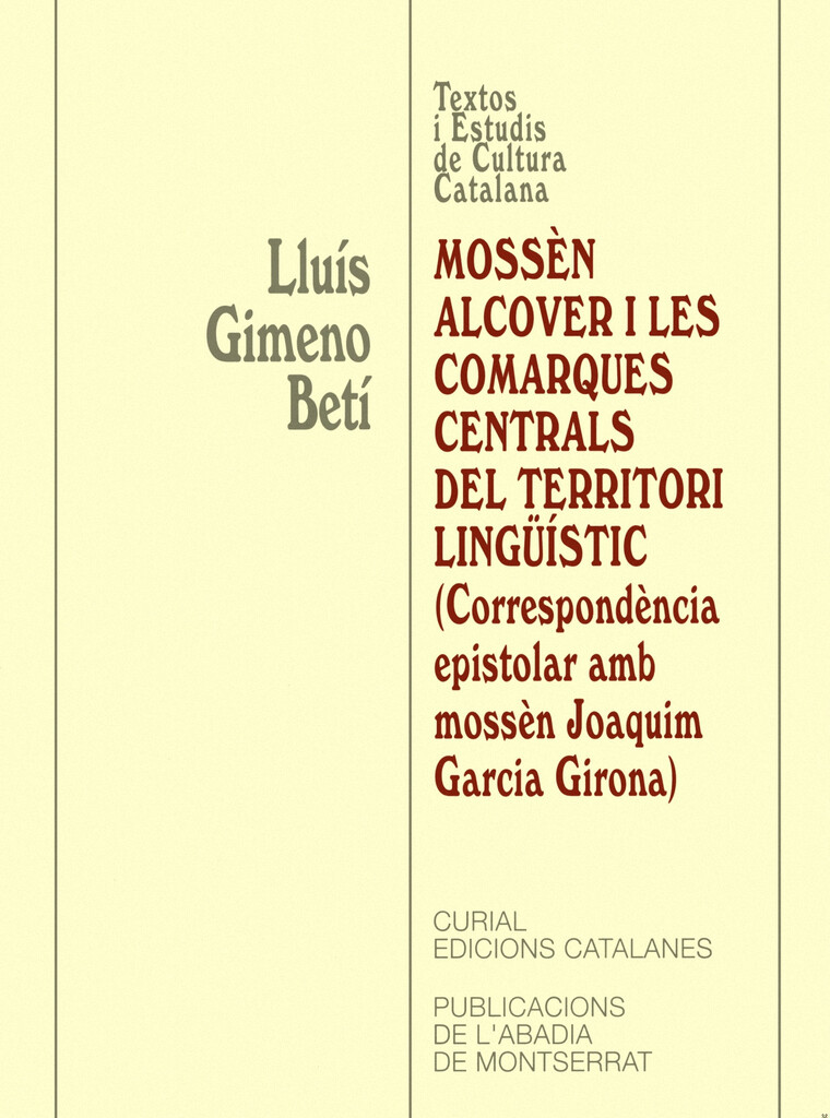 Mossèn Alcover i les comarques centrals del territori lingüístic. (Correspondència epistolar amb mossèn Joaquim Garcia Girona)