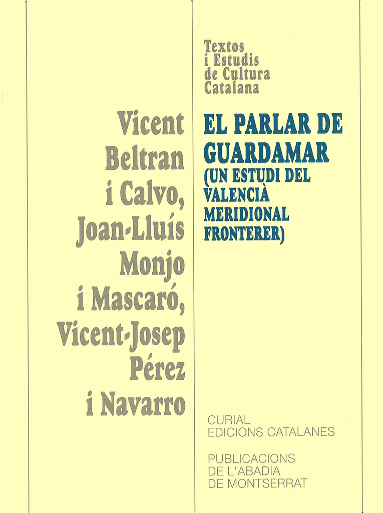 El parlar de Guadamar. Un estudi del valencià meridional fronterer