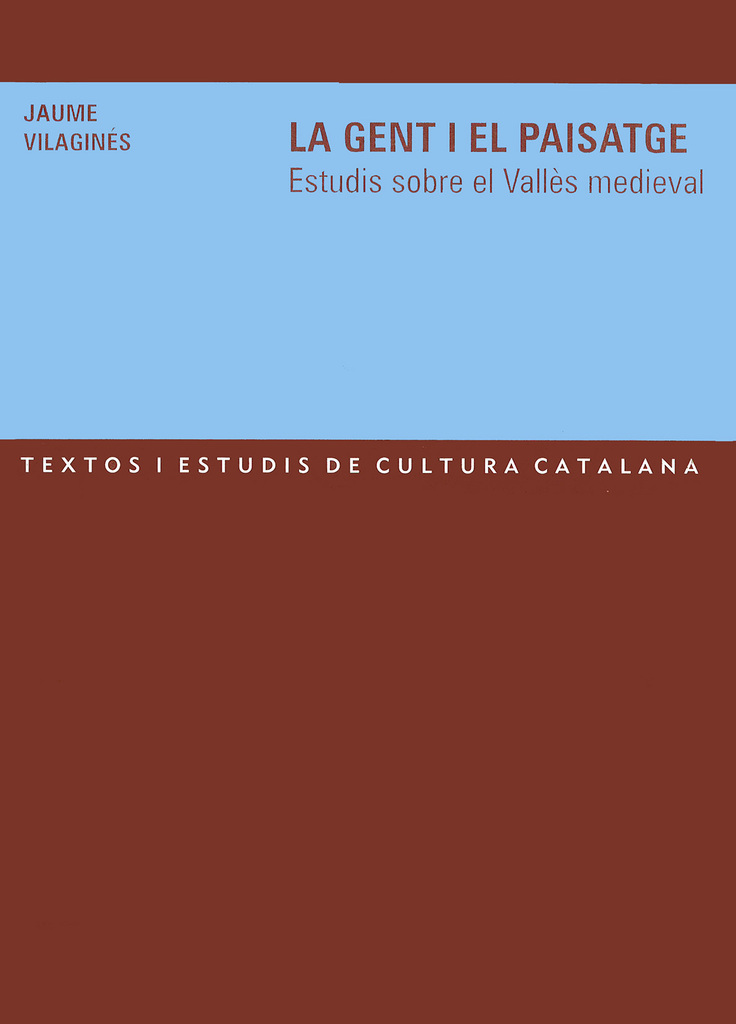 La gent i el paisatge. Estudis sobre el Vallès medieval