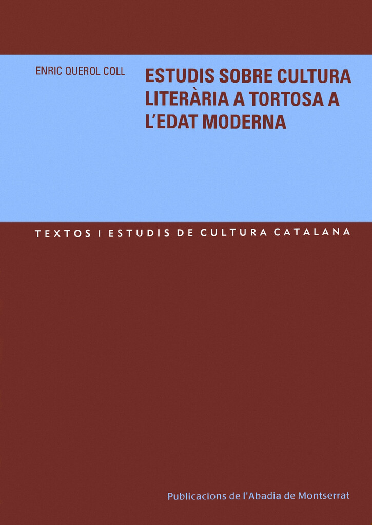 Estudis sobre cultura literària a Tortosa a l'Edat Moderna