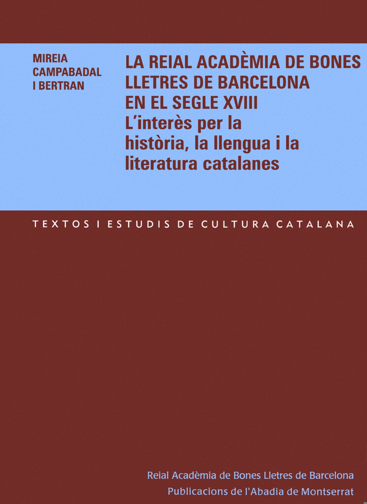 La Reial Acadèmia de Bones Lletres de Barcelona en el segle XVIII.