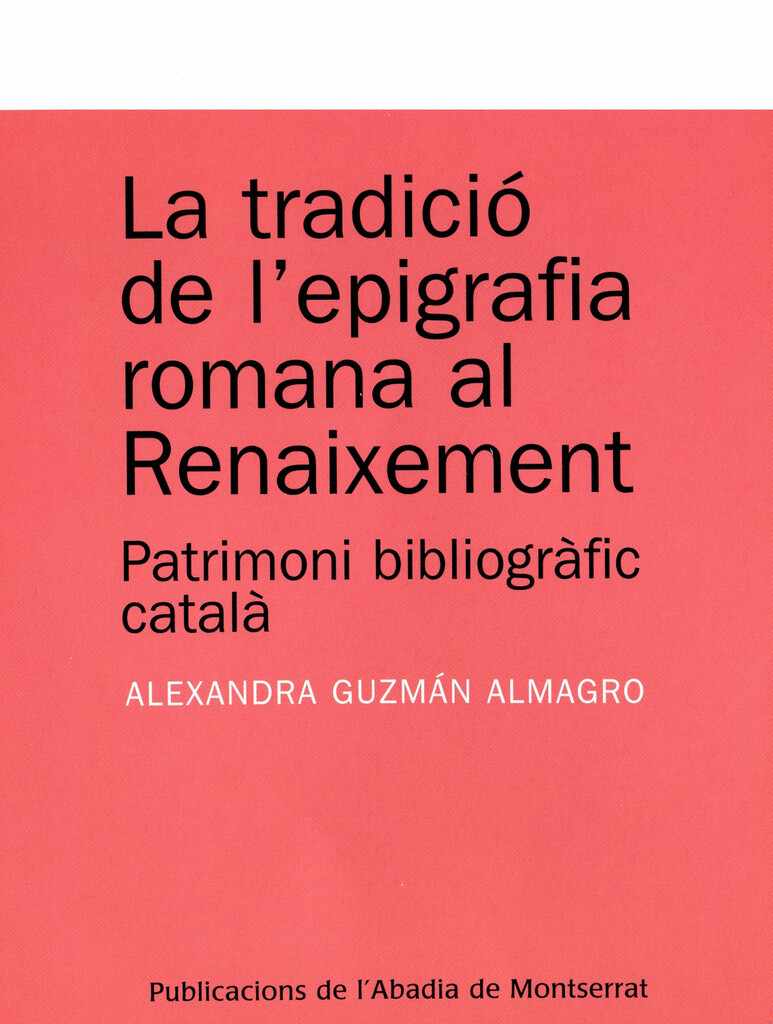La tradició de l?epigrafia romana al Renaixement