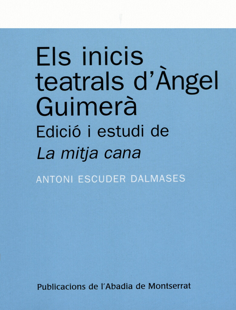 Els inicis teatrals d'Àngel Guimerà.