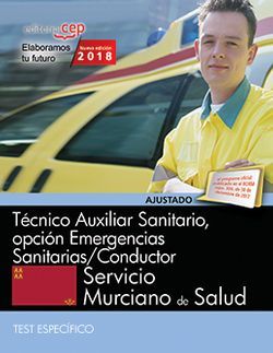 Técnico Auxiliar Sanitario, opción Emergencias Sanitarias/Conductor. Servicio Murciano de Salud. Test específico