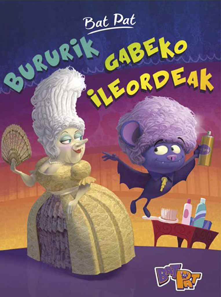 Bat Pat Bururik gabeko ileordeak