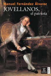 Jovellanos, el patriota Jovellanos, el patriota