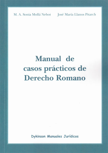 Manual de casos prácticos de Derecho Romano