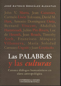 Las palabras y las culturas, catorce diálogos humanísticos en clave antropológica