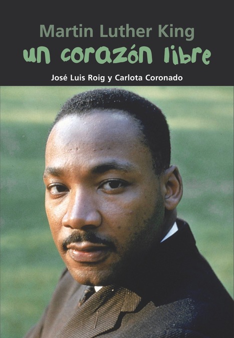 Martin Luther King. Un corazón libre
