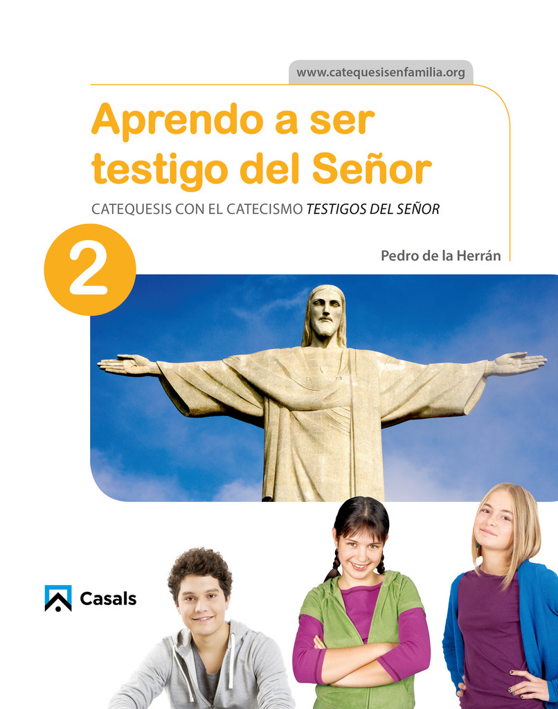 Aprendo a ser testigo del Señor 2 Aprendo a ser testigo del Señor 2
