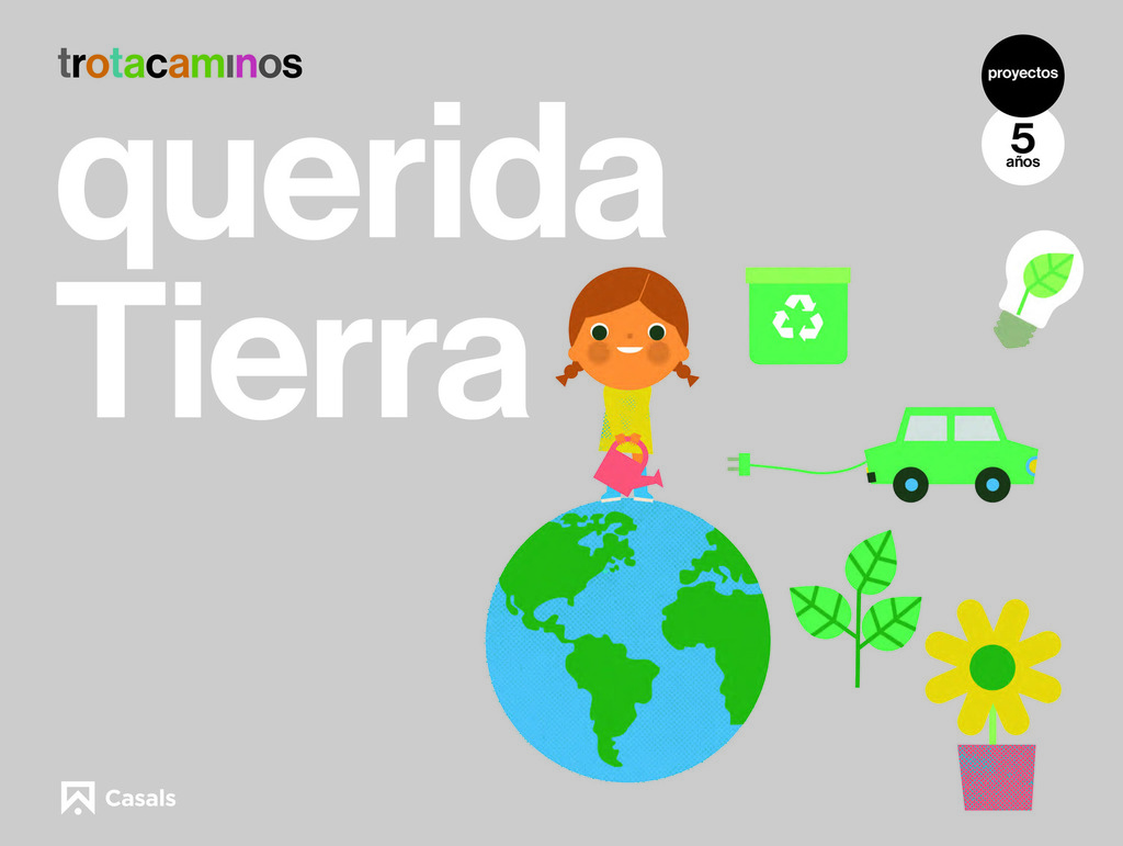 Querida Tierra 3 años Trotacaminos
