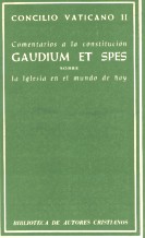 Comentarios a la Constitución Gaudium et spes. Sobre la Iglesia en el mundo actu Comentarios a la Constitución Gaudium et spes. Sobre la Iglesia en el mundo actu