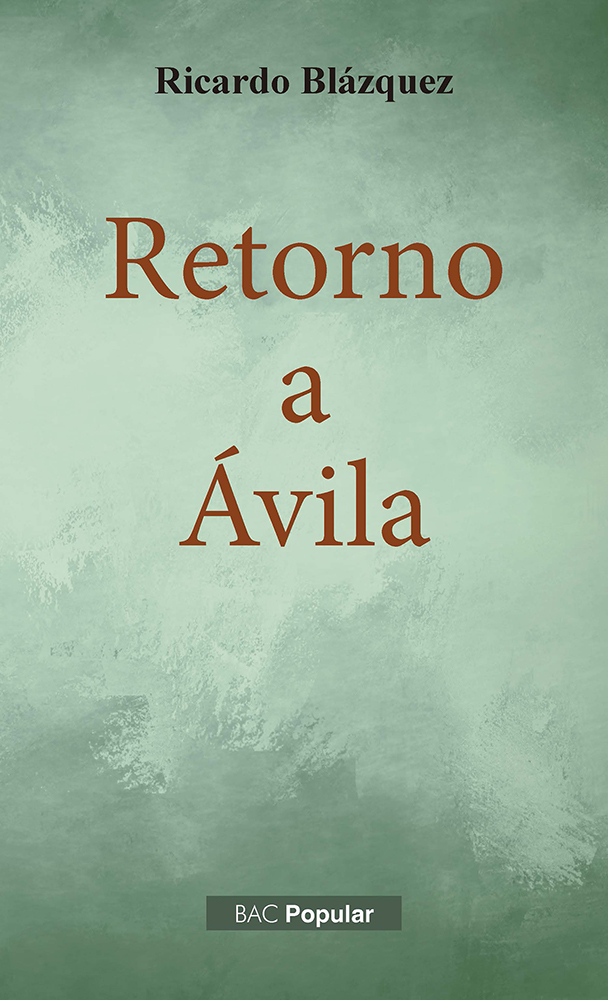 Retorno a Ávila