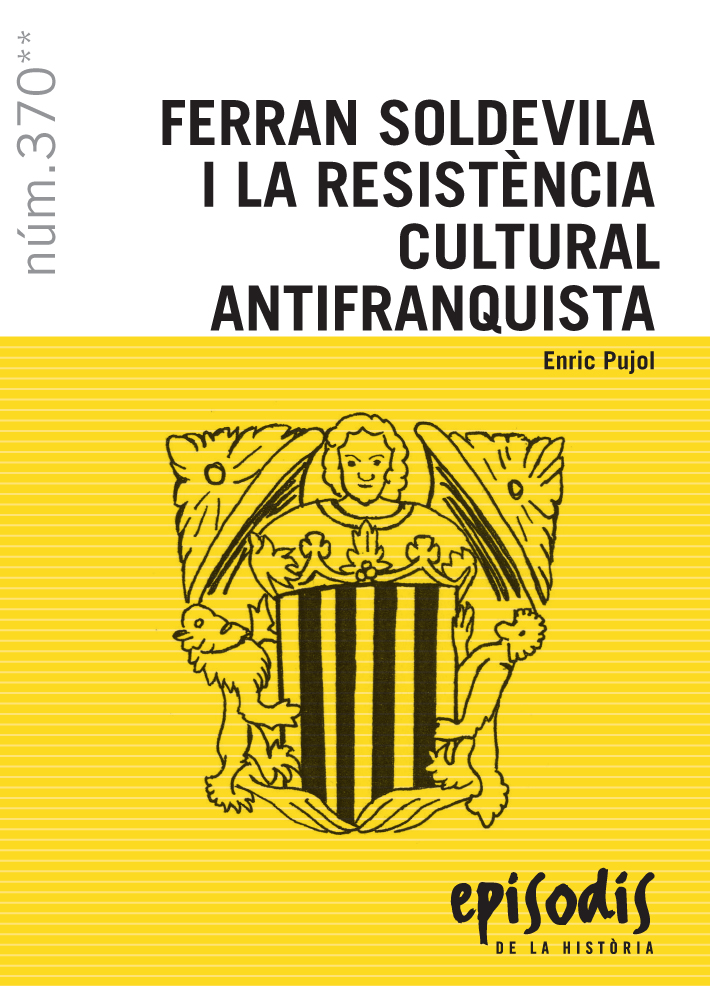 Ferran Soldevila i la resistència cultural antifranquista Ferran Soldevila i la resistència cultural antifranquista