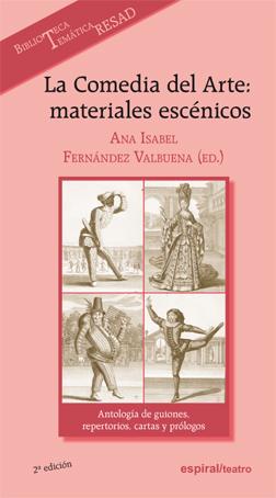 La Comedia del Arte: materiales escénicos La Comedia del Arte: materiales escénicos